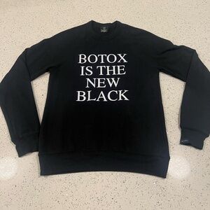 FRANKIE & FINNEGAN Botox is the New Black Sweatshirt Women's Size Small